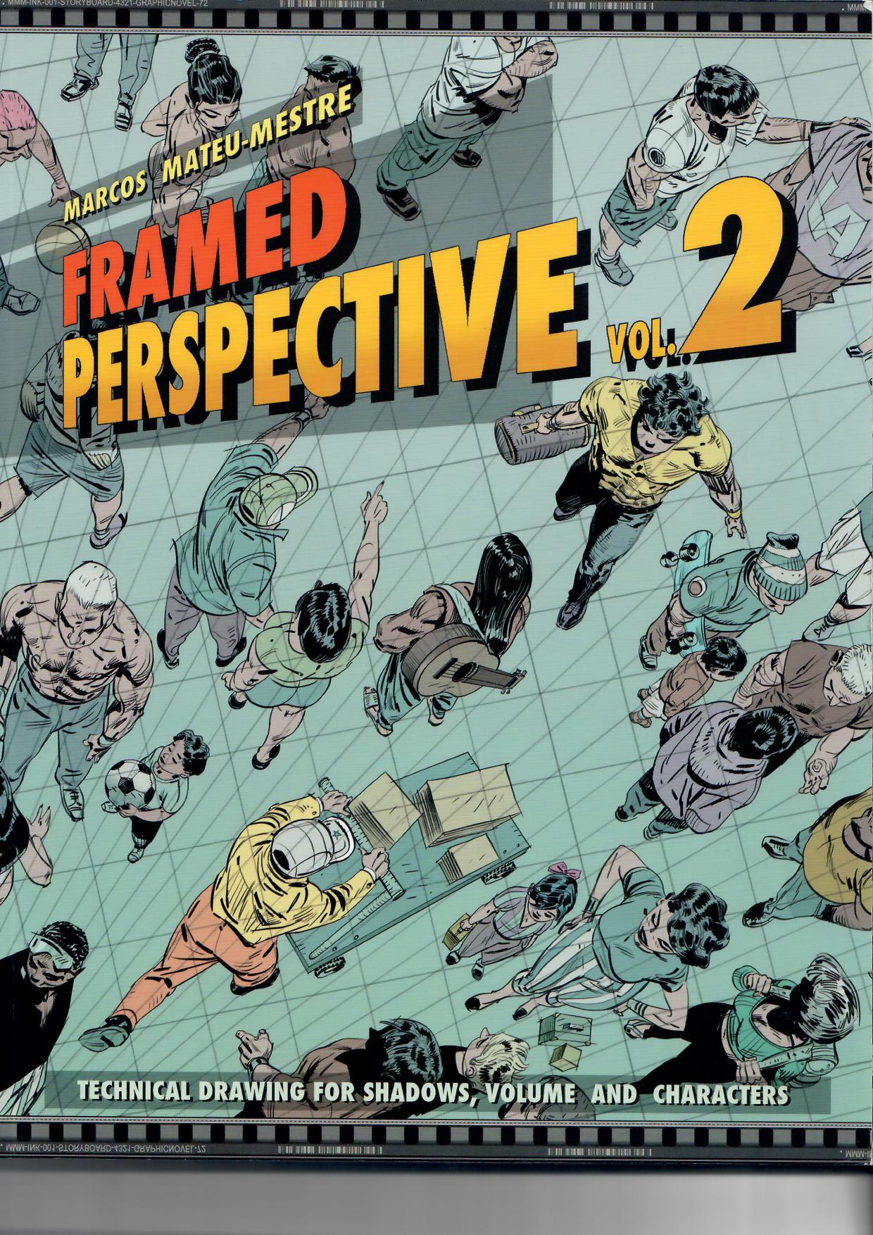 Framed Perspective, Volume 2 Technical Drawing for Shadows, Volume, and Characters by Marcos Mateu-Mestre (z-lib.org)
