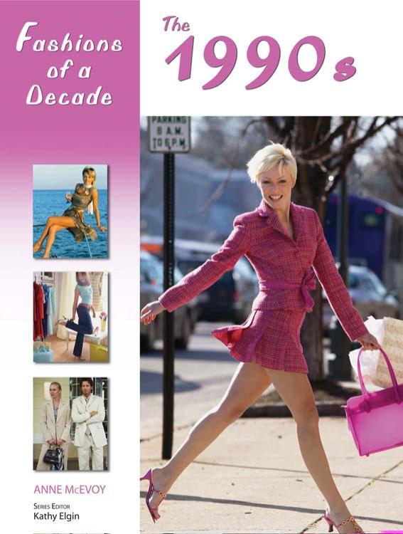 Fashions of a Decade The 1990s by Anne McEvoy (z-lib.org)