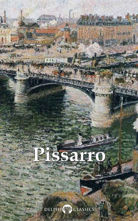 Delphi Complete Paintings of Camille Pissarro (Illustrated) (Delphi Masters of Art Book 42)