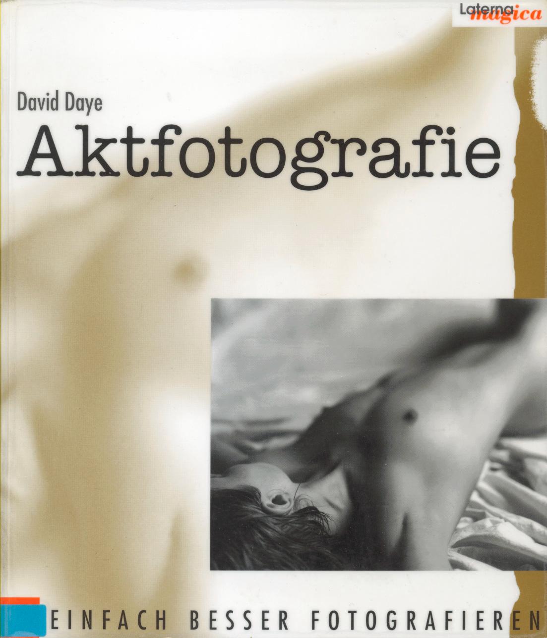 Aktfotografie by David Daye (z-lib.org)