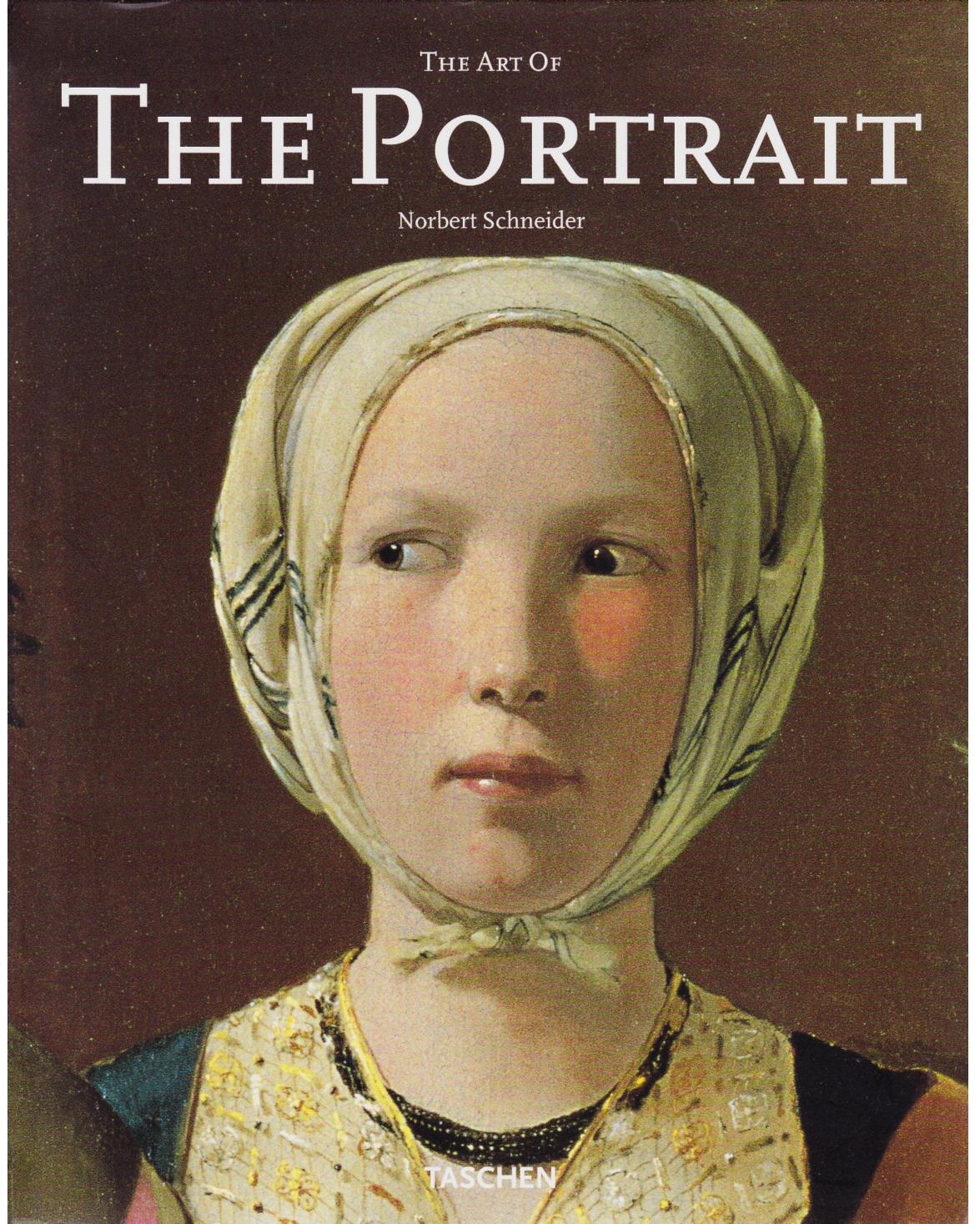 The Art of the Portrait (Masterpieces of European Portrait Painting 1420-1670) by Norbert Schneider (z-lib.org)
